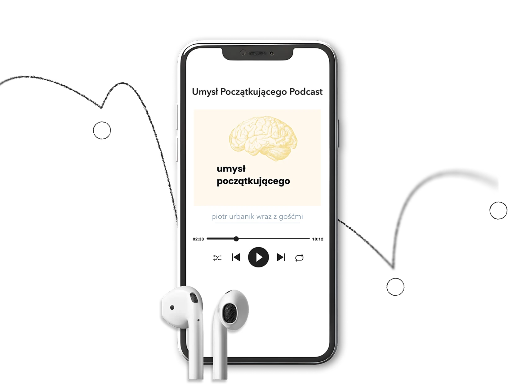 Telefon z odtwarzaczem podcastu Umysł Początkującego i słuchawki bezprzewodowe